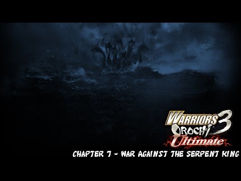 Warriors Orochi 3 Ultimate - Chapter 7-4 War Against the Serpent King