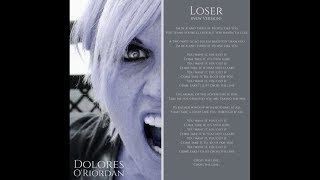 Dolores O&#39;Riordan | Loser (New Version) | Lyrics