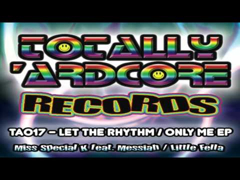 LITTLE FELLA 'ONLY ME' TOTALLY 'ARDCORE RECORDS (TA017) - OUT 27.11.15