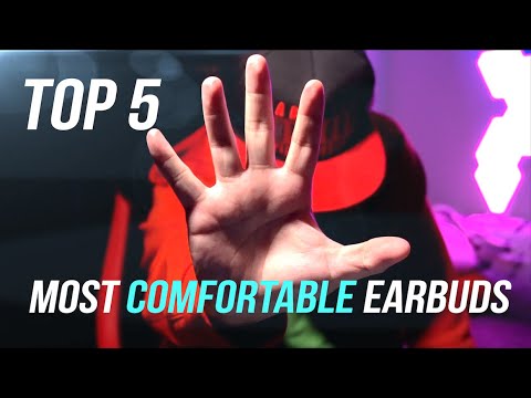 Top 5 Most Comfortable Earbuds in 2019!