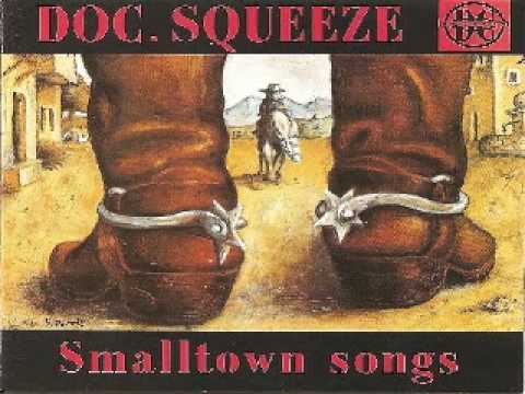 Doc Squeeze Smalltown Songs - Mary Mary