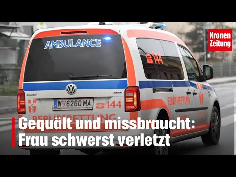 Tortured and abused: Woman seriously injured | krone.tv NEWS