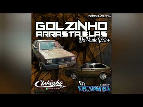 GOLZINHO ARRASTA ELAS - DJ OCTAVIO RS