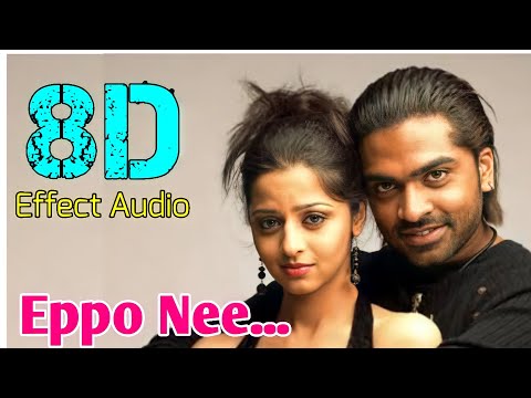 Eppo Nee-Kaalai... 8D Effect Audio song (USE IN 🎧HEADPHONE)  like and share
