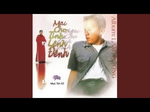 Thể hiện bởi Lam Trường