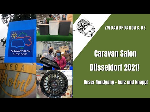 zwoaaufdaroas.de - 01.09.21 - Caravan Salon 2021 - Unser Rundgang