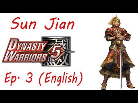 Dynasty Warriors 5 Sun Jian Ep. 3 Chapter 3 - Battle Of Jing Province (Eng. Ver)