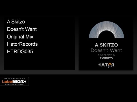 A Skitzo - Doesn't Want (Original Mix)