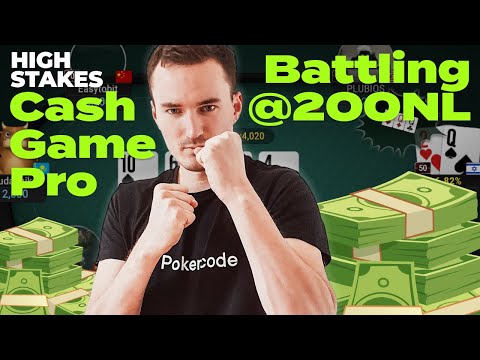 HIGH STAKES Cash Game Pro Battling @ 200NL