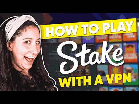 How to Play Stake Anywhere with VPN Easily