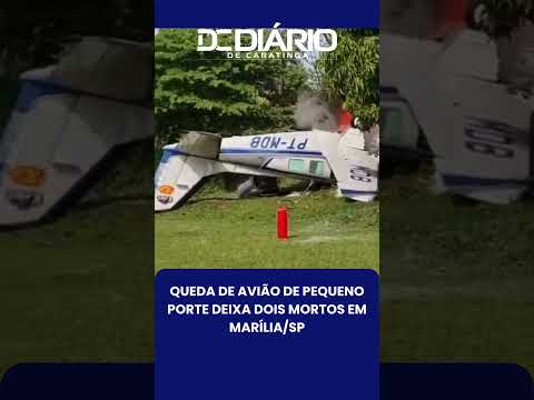 QUEDA DE AVIÃO DE PEQUENO PORTE DEIXA DOIS MORTOS EM MARÍLIA/SP