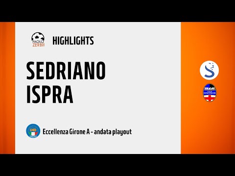 [HIGHLIGHTS] Eccellenza Girone A 24/25 - Andata Playout - Sedriano - Ispra