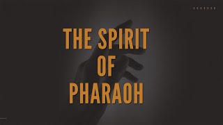 The Spirit of Pharaoh | Prophet Andrew Castillo | Genesis Upper Room Church