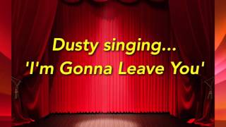 Dusty Springfield ...'I'm Gonna Leave You'