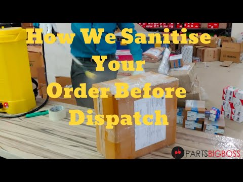 How We Sanitise Your Order Before Dispatch | COVID-19 | Parts Big Boss