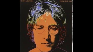 John Lennon  - Nobody Loves You When You&#39;re Down And Out
