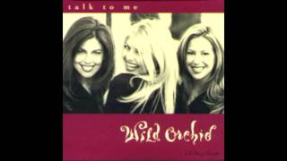 Wild Orchid  -Talk To Me (Junior Vasquez Deluxe Mix)