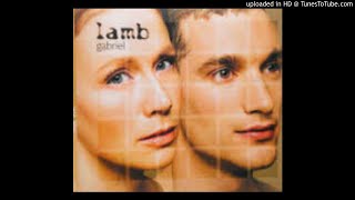 Lamb - Gabriel (Extended remix)