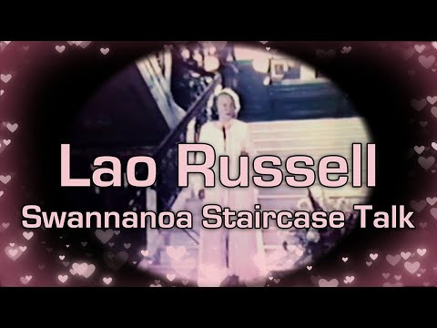 Lao Russell - Swannanoa Staircase Talk