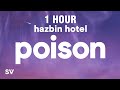 1 HOUR Hazbin Hotel Poison Lyrics