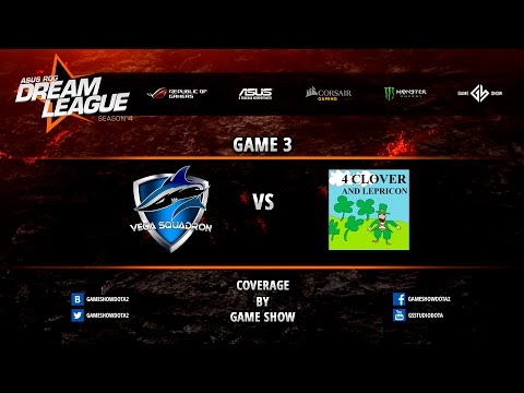 Vega Squadron vs. 4CL -Game 3- DreamLeague S4 Lan-Finals
