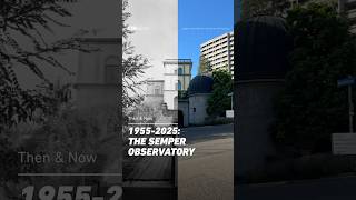 An academic relic deep in the heart of Zurich 🔭 | Then &amp; Now: The Semper Observatory