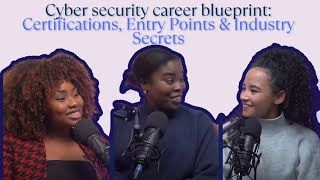 #CYBERSECURITY CAREER BLUEPRINT: Certifications, Entry Points & Industry Secrets | Stephanie Itimi