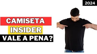 Camiseta Insider Realmente Vale a Pena?