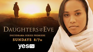 DAUGHTERS OF EVE - Yes TV Premiere Trailer