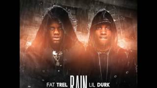 Fat Trel Feat Lil Durk - Rain