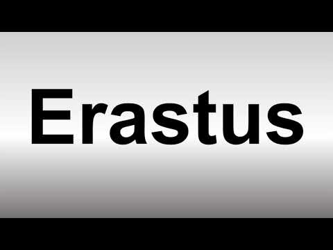 How to Pronounce Erastus