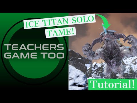 ICE TITAN SOLO TAME! TUTORIAL!