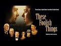 These Foolish Things 2005 Trailer HD
