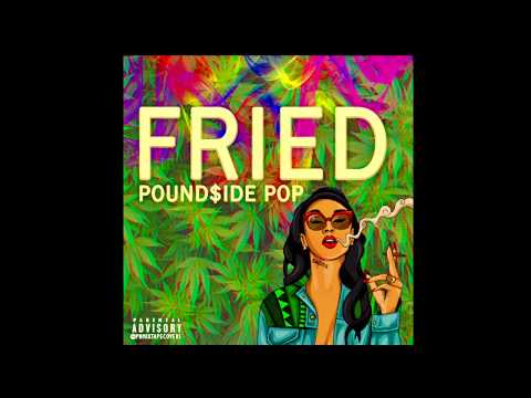 Pound$ide POP FRIED