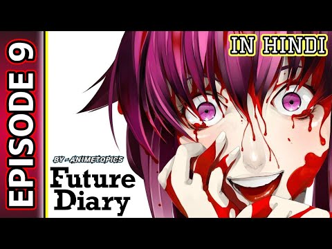 Future Diary Episode 9 In Hindi | Blocked Call | Explained By AnimeTopics