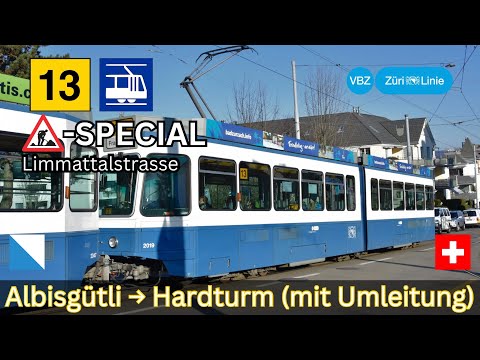 SPECIAL:🇨🇭Zürich VBZ Tramlinie 13 | Albisgütli - Hardturm