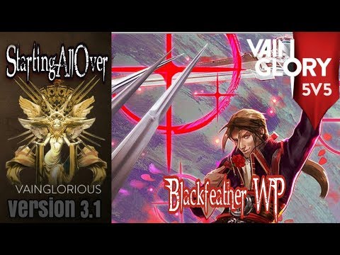 StartingAllOver | Blackfeather WP - Vainglory hero gameplay from a pro player