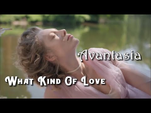 What Kind Of Love - Avantasia