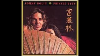 Tommy Bolin:-&#39;You Told Me That You Loved Me&#39;