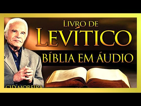 A Bíblia Narrada por Cid Moreira  LEVÍTICO 1 ao 27 Completo