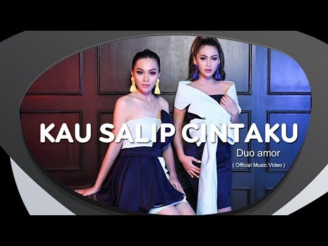 Duo Amor - Kau Salip Cintaku (Official Music Video)