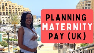 MATERNITY PAY UK | Planning for Maternity Leave | How Much Will I Get on Maternity Leave