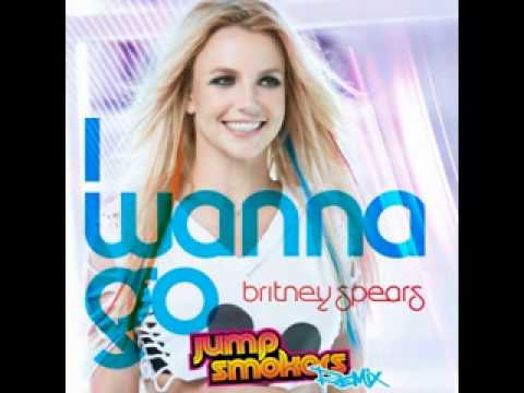 Britney Spears - I Wanna Go (Jump Smokers Club Mix)
