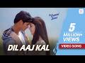 Dil Aaj Kal Video Song Purani Jeans Aditya Seal Izabelle Leite