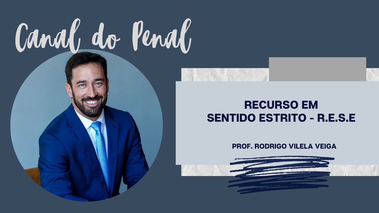 Recurso em Sentido Estrito - RESE - art. 581 do CPP