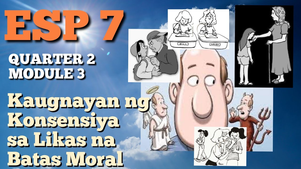 ESP 7 | Kaugnayan ng Konsensiya sa Likas na Batas Moral | Quarter 2 Module 3
