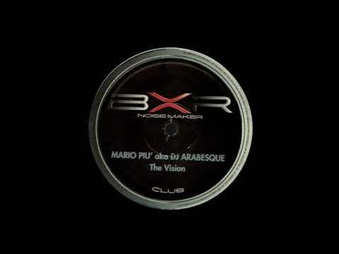 The Vision (Vision 1 Mix) - Mario Piu' aka DJ Arabesque