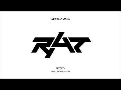 Szczur ZSW - Intro (Prod. JRS, Scr. DJ Lem)