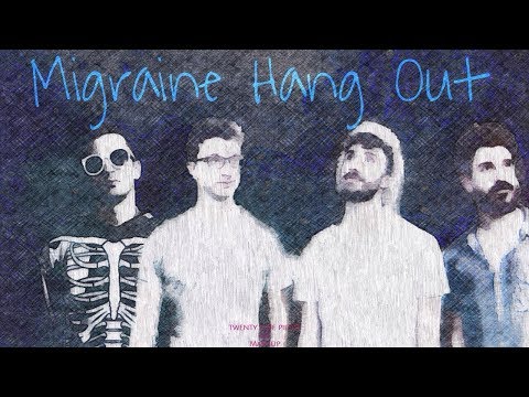 Migraine Hang Out (Mashup) - twenty one pilots & AJR ft. Jon Bellion