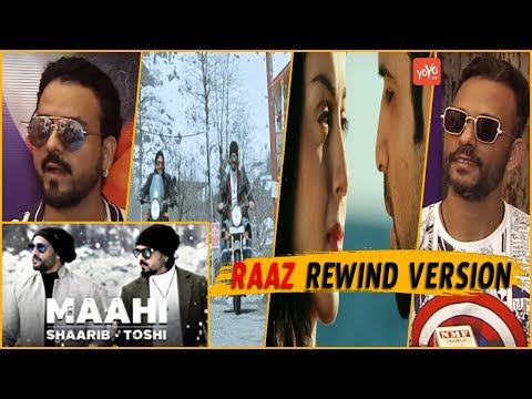 Maahi | Shaarib Toshi's Maahi Song From Raaz Rewind Version Is Making Trending | YOYO Hungama